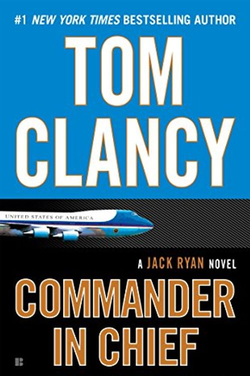 Cover Art for 9780451488497, Commander in Chief: A Jack Ryan Novel by Tom Clancy