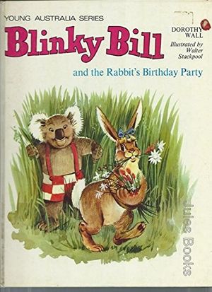 Cover Art for 9780207121043, Blinky Bill and the Rabbit's Birthday Party by Dorothy Wall