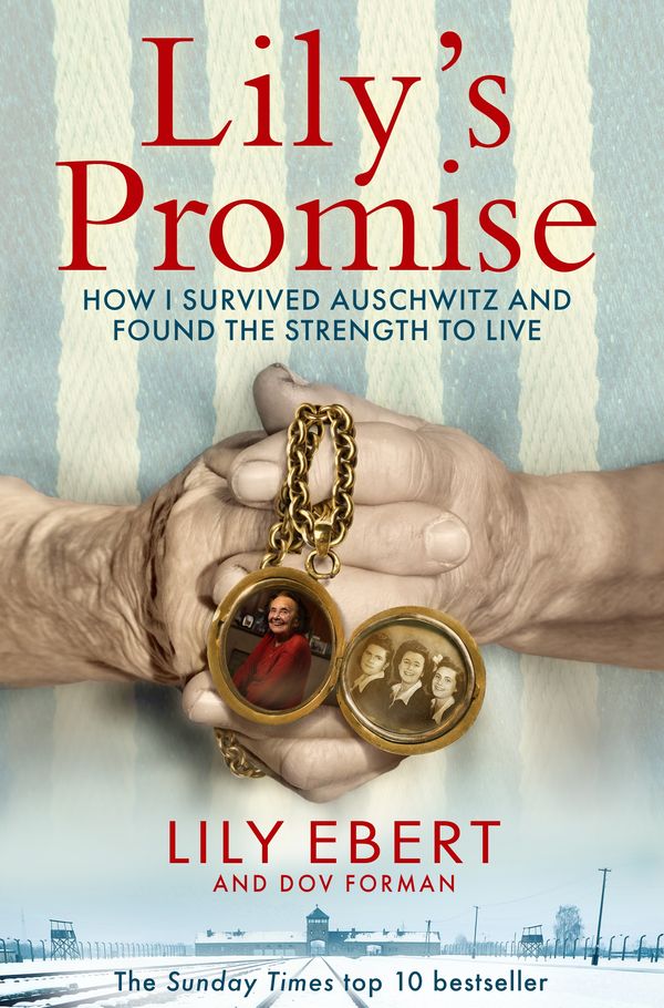 Cover Art for 9781529073447, Lily's Promise: How I Survived Auschwitz and Found the Strength to Live by Dov Forman