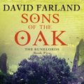 Cover Art for 9781455157488, Sons of the Oak by David Farland