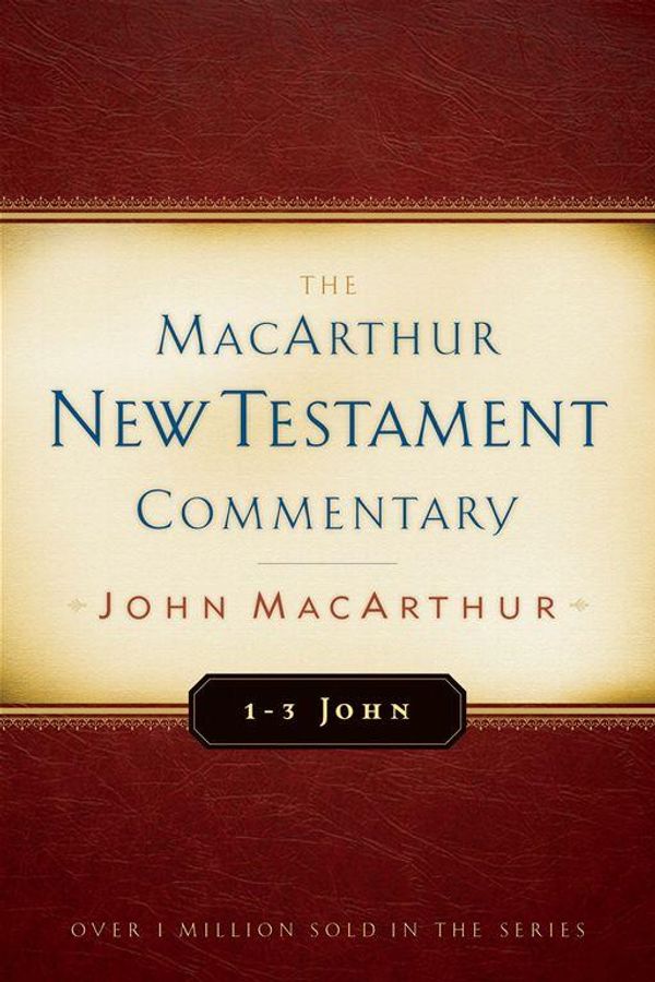 Cover Art for 9781575674322, 1-3 John MacArthur New Testament Commentary by John MacArthur