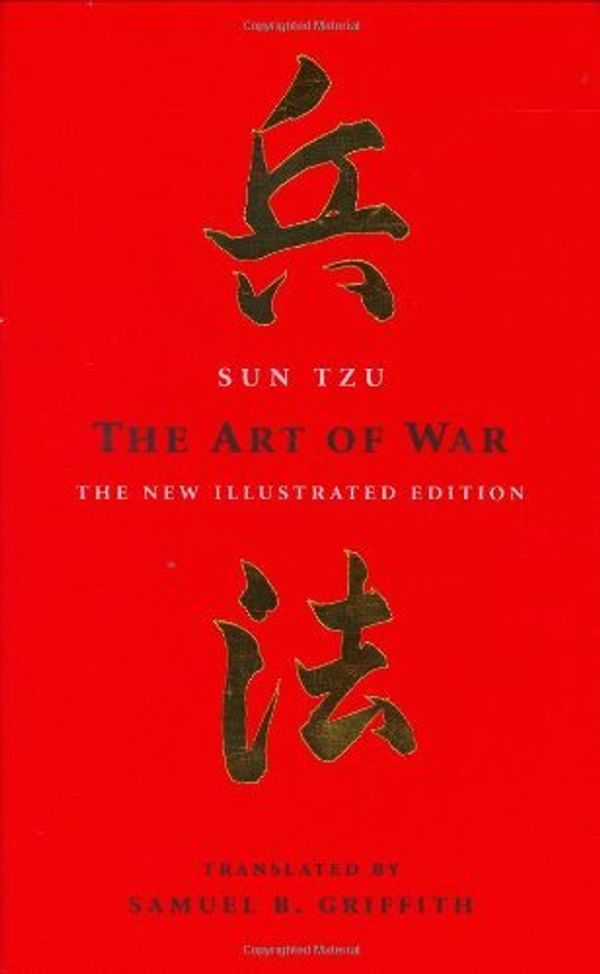 Cover Art for B01K3PS4HW, The Art of War: The New Illustrated Edition (The Art of Wisdom) by Sun Tzu ( Translated by Samuel B. Griffith ) (2005-08-02) by Sun Tzu ( Translated by Samuel B. Griffith )