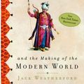 Cover Art for 9785551432029, Genghis Khan and the Making of the Modern World by JACK WEATHERFORD