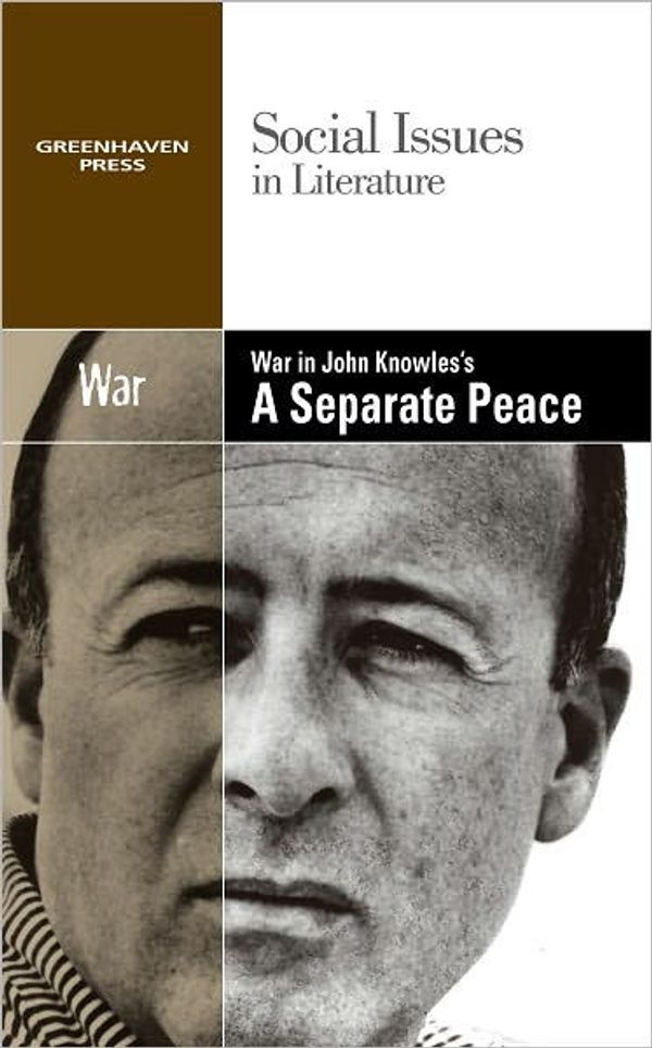 Cover Art for 9780737752687, War in John Knowles's a Separate Peace by Dedria Bryfonski