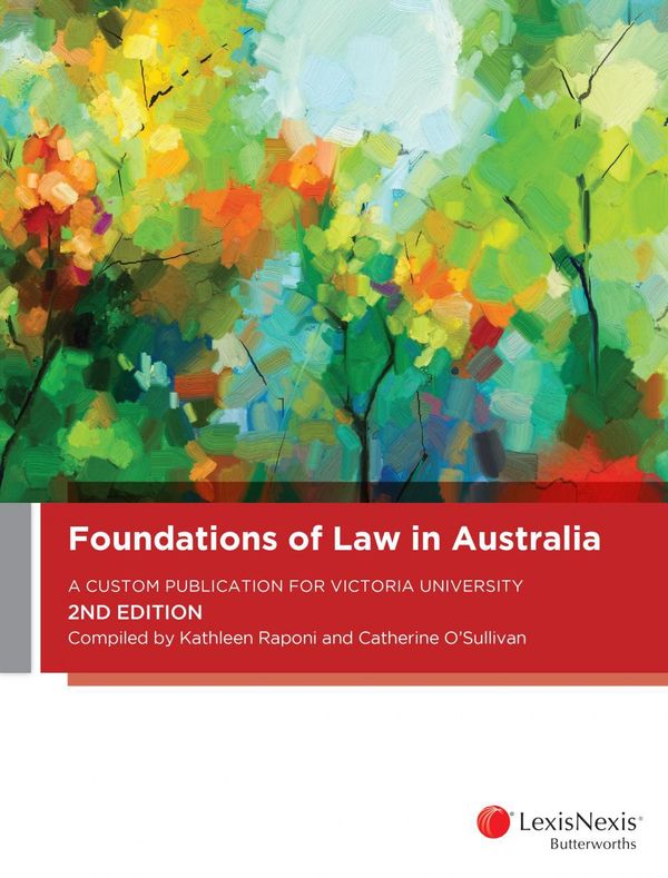 Cover Art for 9780409348460, Foundations of Law in AustraliaA Custom Publication for Victoria University, 2... by Custom Pub Victoria University