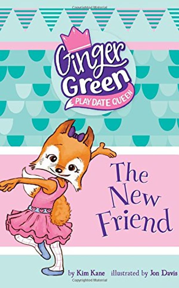 Cover Art for 9781515819462, The New Friend (Ginger Green, Playdate Queen) by Kim Kane