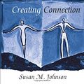 Cover Art for 8581000004103, The Practice of Emotionally Focused Couple Therapy: Creating Connection (Basic Principles Into Practice Series) by Susan M. Johnson