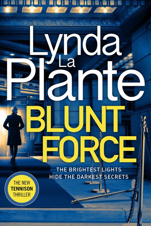 Cover Art for 9781785769856, Blunt Force by Lynda La Plante