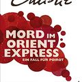 Cover Art for 9783455650013, Mord im Orientexpress by Agatha Christie