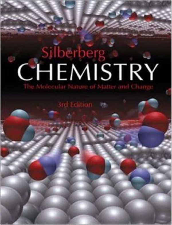 Cover Art for 9780073016535, Chemistry: The Molecular Nature of Matter and Change with Online ChemSkill Builder v.2 by Martin Silberberg