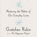 Cover Art for 9780385348614, Better Than Before by Gretchen Rubin