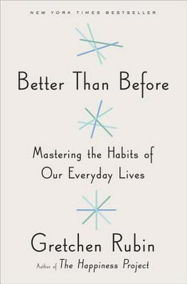 Cover Art for 9780385348614, Better Than Before by Gretchen Rubin