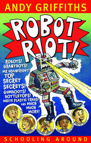 Cover Art for 9781741987539, Robot Riot! by Andy Griffiths