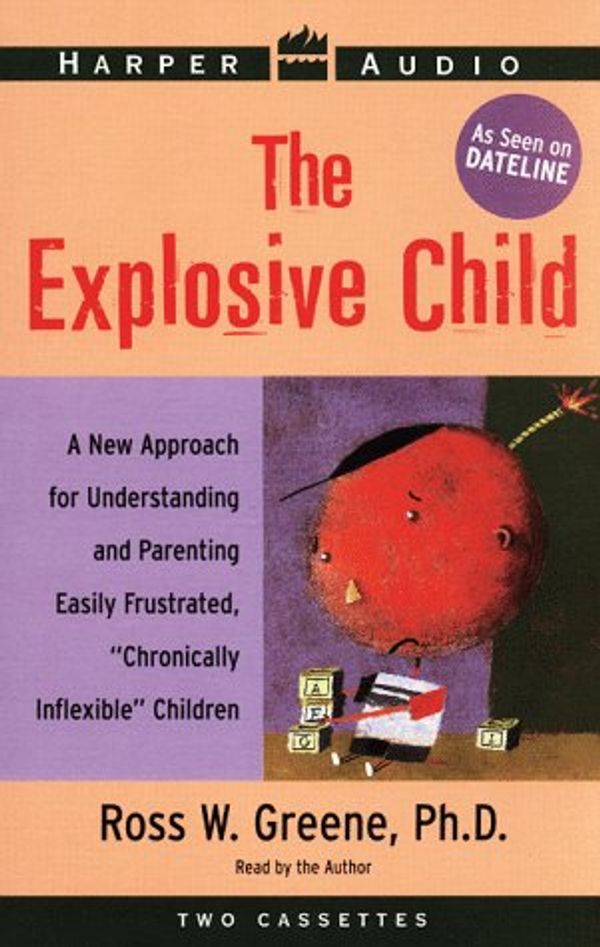 Cover Art for 9780694521906, Explosive Child by Ross W. Greene