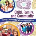 Cover Art for 9780134290041, Child, Family, and Community: Family-Centered Early Care and Education with Enhanced Pearson Etext -- Access Card Package by Gonzalez-Mena, Janet