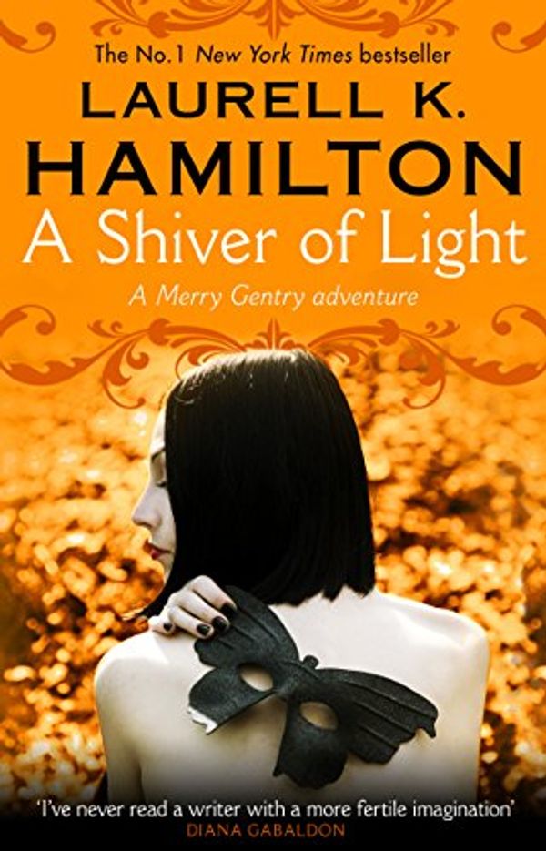 Cover Art for B00I5JIFJQ, A Shiver of Light: (Merry Gentry 9) by Laurell K Hamilton