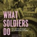 Cover Art for 9781299545526, What Soldiers Do by Mary Louise Roberts