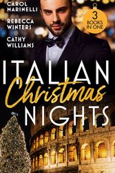 Cover Art for 9780263317800, Italian Christmas Nights: The Italian's Christmas Child (Christmas with a Tycoon) / The Count's Christmas Baby / The Italian's Christmas Proposition by Lynne Graham, Rebecca Winters, Cathy Williams