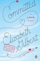 Cover Art for 9780143118992, Committed by Elizabeth Gilbert