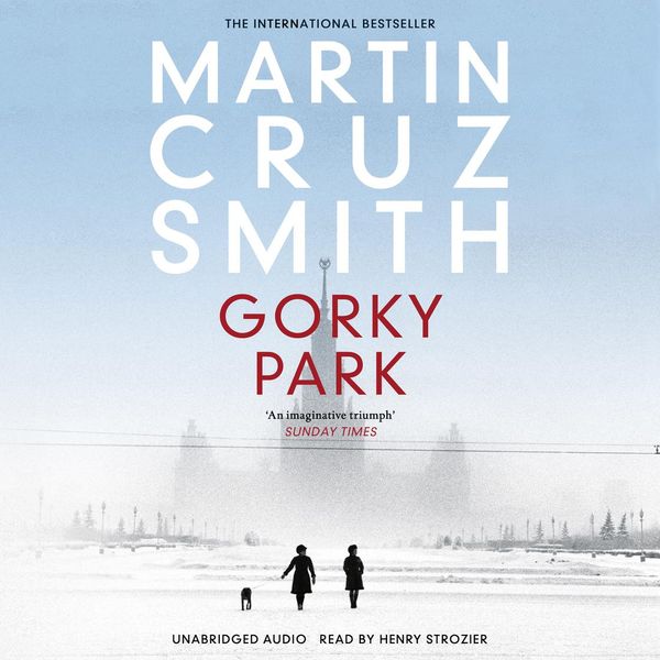 Cover Art for 9781471182990, Gorky Park by Martin Cruz Smith