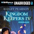 Cover Art for 9781611069686, Kingdom Keepers IV: Power Play by Ridley Pearson