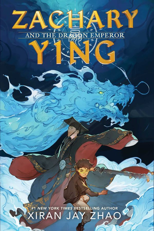 Cover Art for 9781665900720, Zachary Ying and the Dragon Emperor by Xiran Jay Zhao