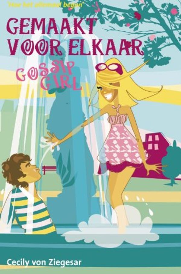 Cover Art for 9789025743956, Gemaakt Voor Elkaar by Cecily von Ziegesar