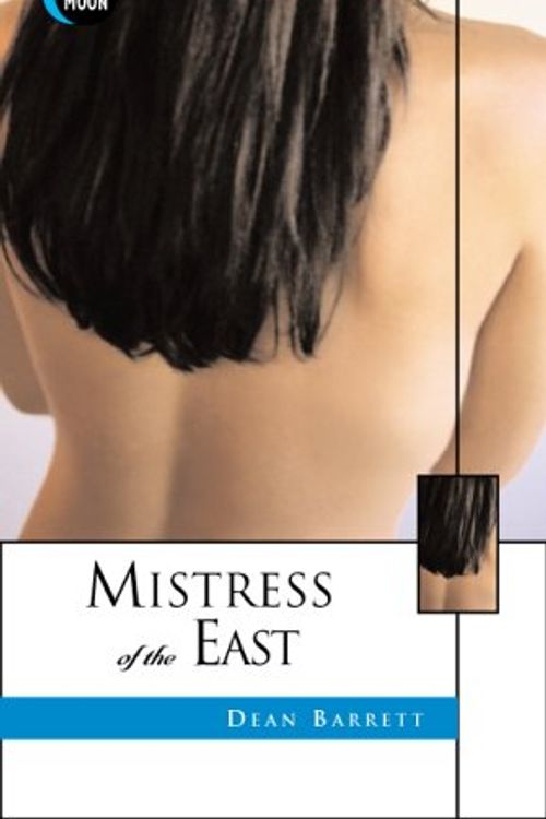 Cover Art for 9781562012281, Mistress of the East by Dean Barrett