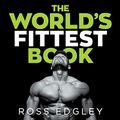 Cover Art for B07DY2PD26, The World's Fittest Book by Ross Edgley