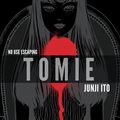 Cover Art for 9781421594811, Tomie: Complete Deluxe Edition by Junji Ito