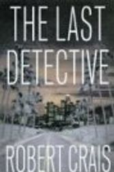 Cover Art for 9780345459343, The Last Detective by Robert Crais
