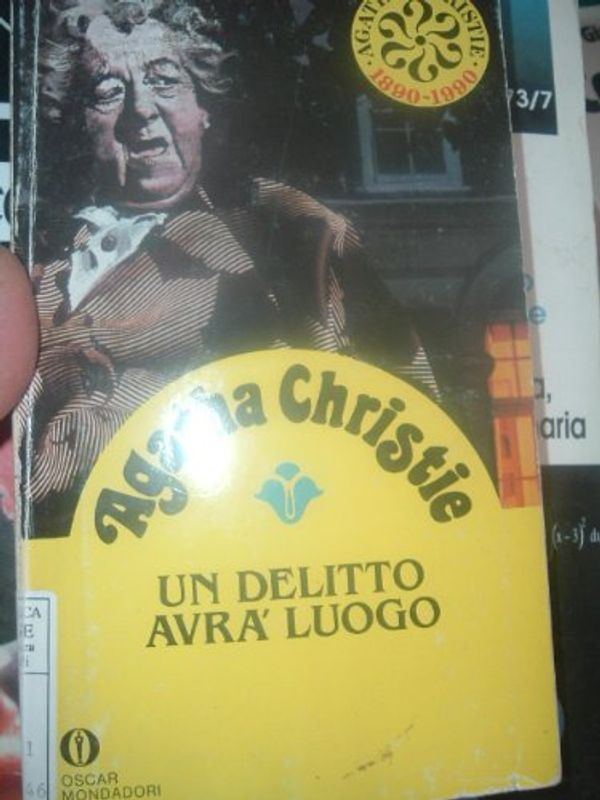 Cover Art for 9788804283966, Un delitto avrà luogo by Agatha Christie