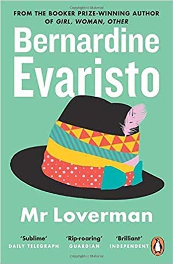 Cover Art for B08RDDTG3C, Mr Loverman From the Booker prize winning author of Girl Woman Other Paperback 29 Aug 2013 by Bernardine Evaristo