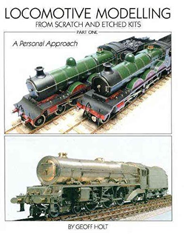Cover Art for 9781908763013, Locomotive Modelling: Part 1 by Geoff Holt