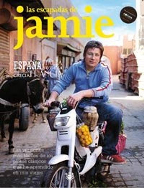 Cover Art for 9788498678406, Las escapadas de Jamie Oliver by Jamie Oliver