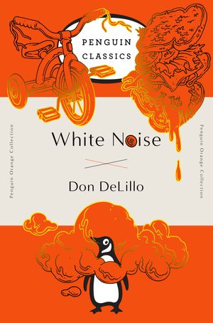 Cover Art for 9780143129554, White Noise by Don DeLillo