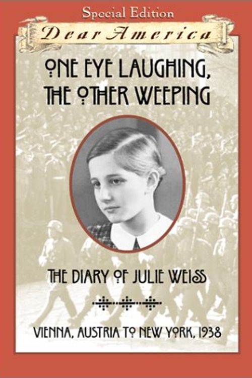 Cover Art for 9780439095181, One Eye Laughing, the Other Weeping: The Diary of Julie Weiss (Dear America (Reissues)) by Barry Denenberg