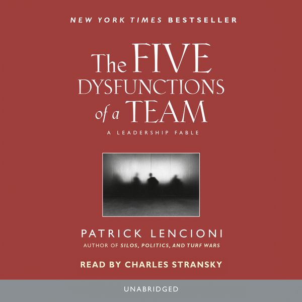 Cover Art for 9780739332573, The Five Dysfunctions of a Team by Patrick Lencioni
