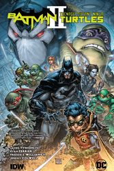 Cover Art for 9781401280314, Batman/Teenage Mutant Ninja Turtles II by James Tynion, IV