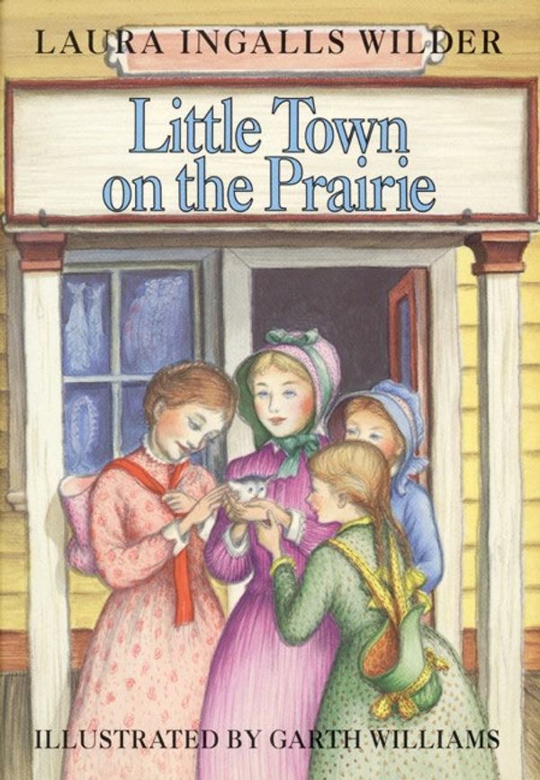 Cover Art for 9780060264512, Little Town on the Prairie by Laura Ingalls Wilder