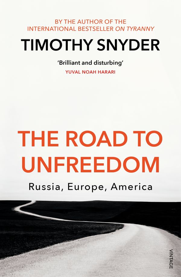 Cover Art for 9781473556201, The Origins of Unfreedom: Russia, Europe, America by Timothy Snyder