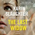 Cover Art for 9781504780094, The Last Widow (Will Trent) by Karin Slaughter