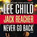 Cover Art for 9780425286036, Jack Reacher: Never Go Back (Movie Tie-in Edition). Die Gejagten, englische Ausgabe by Lee Child