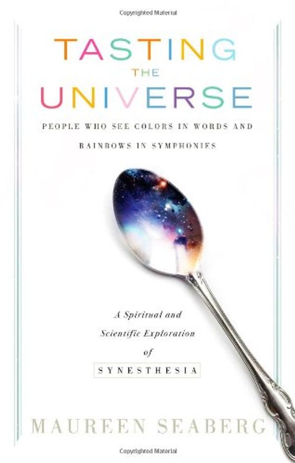 Cover Art for 9781601631596, Tasting the Universe by Maureen Seaberg