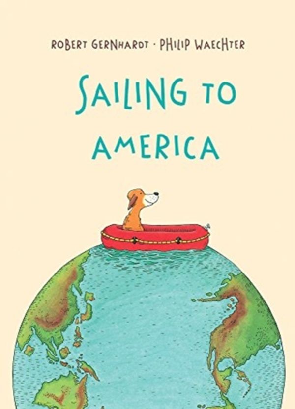 Cover Art for 9781760360467, Sailing to America by Robert Gernhardt