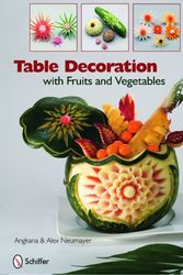 Cover Art for 9780764335105, Table Decoration by Angkana and Alex Neumayer