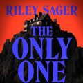 Cover Art for 9781399712347, The Only One Left by Riley Sager