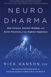 Cover Art for 9780593135488, Neurodharma: New Science, Ancient Wisdom, and Seven Practices of the Highest Happiness by Rick Hanson