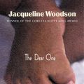 Cover Art for 9781101477960, The Dear One by Jacqueline Woodson