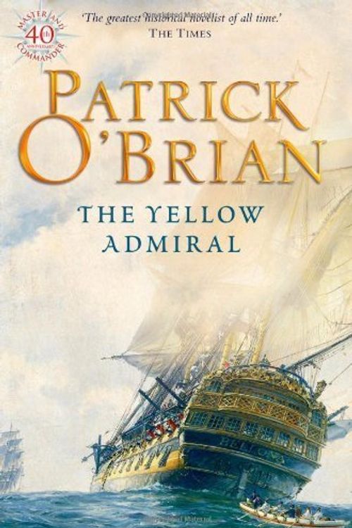 Cover Art for 0783324882803, The Yellow Admiral by Patrick Obrian (2003-04-01) by Patrick Obrian;